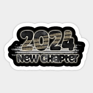 2024 “new chapter” Sticker